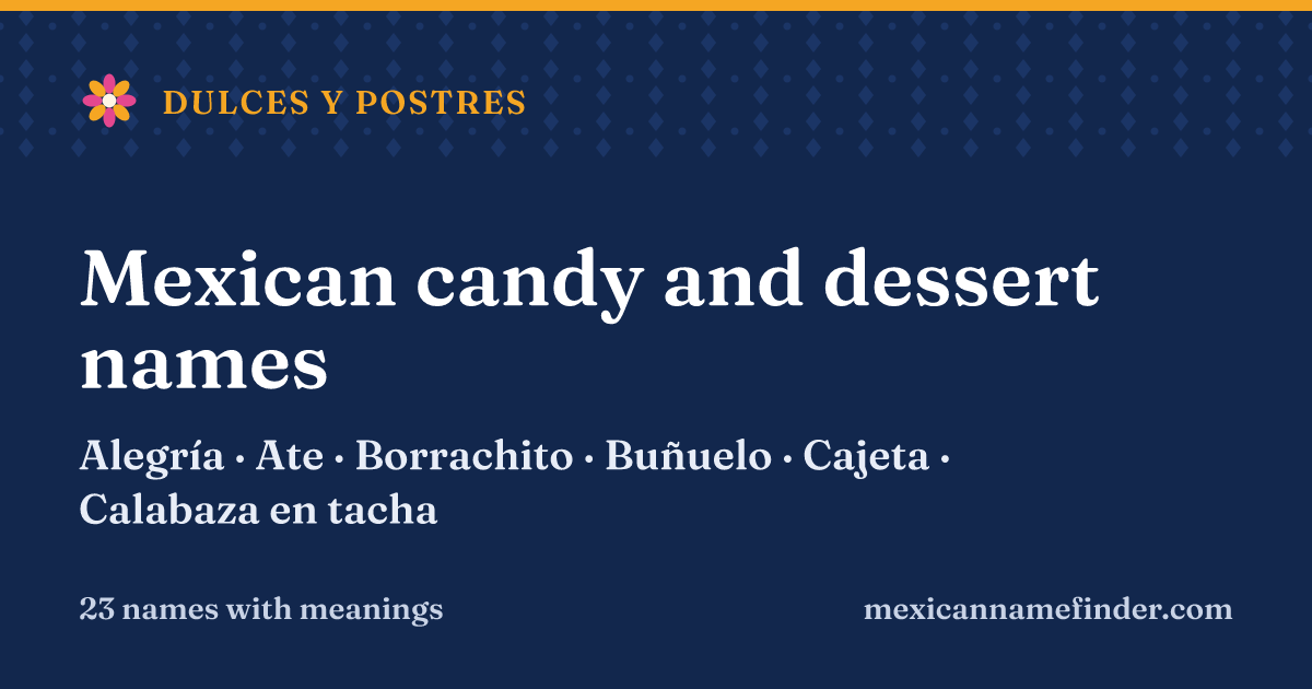 Mexican candy and dessert names