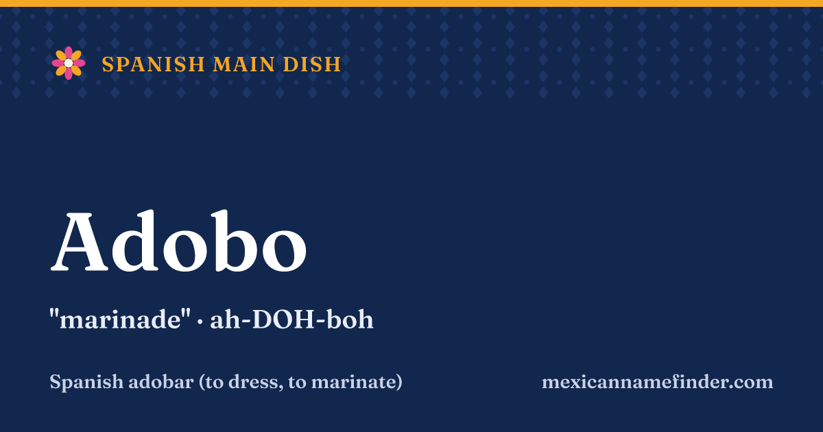 Adobo means marinade