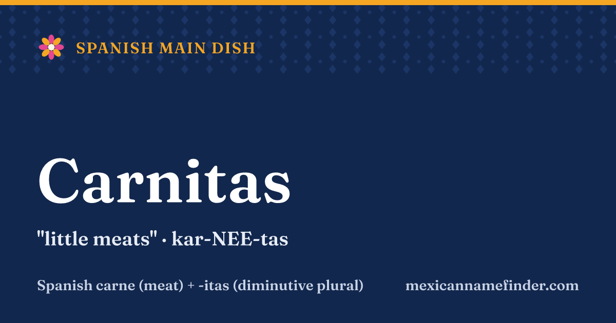 Carnitas means little meats