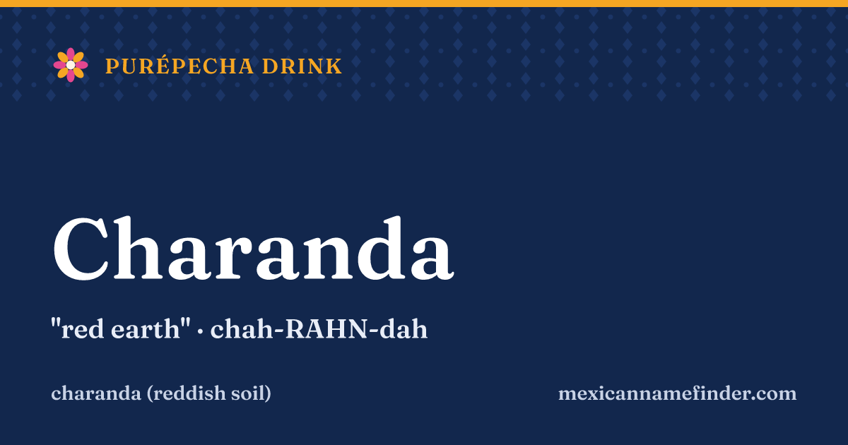 Charanda means red earth