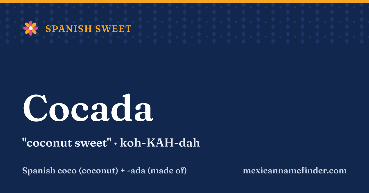 Cocada means coconut sweet
