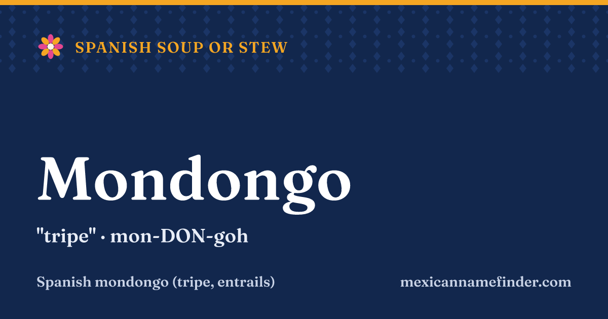 Mondongo means tripe