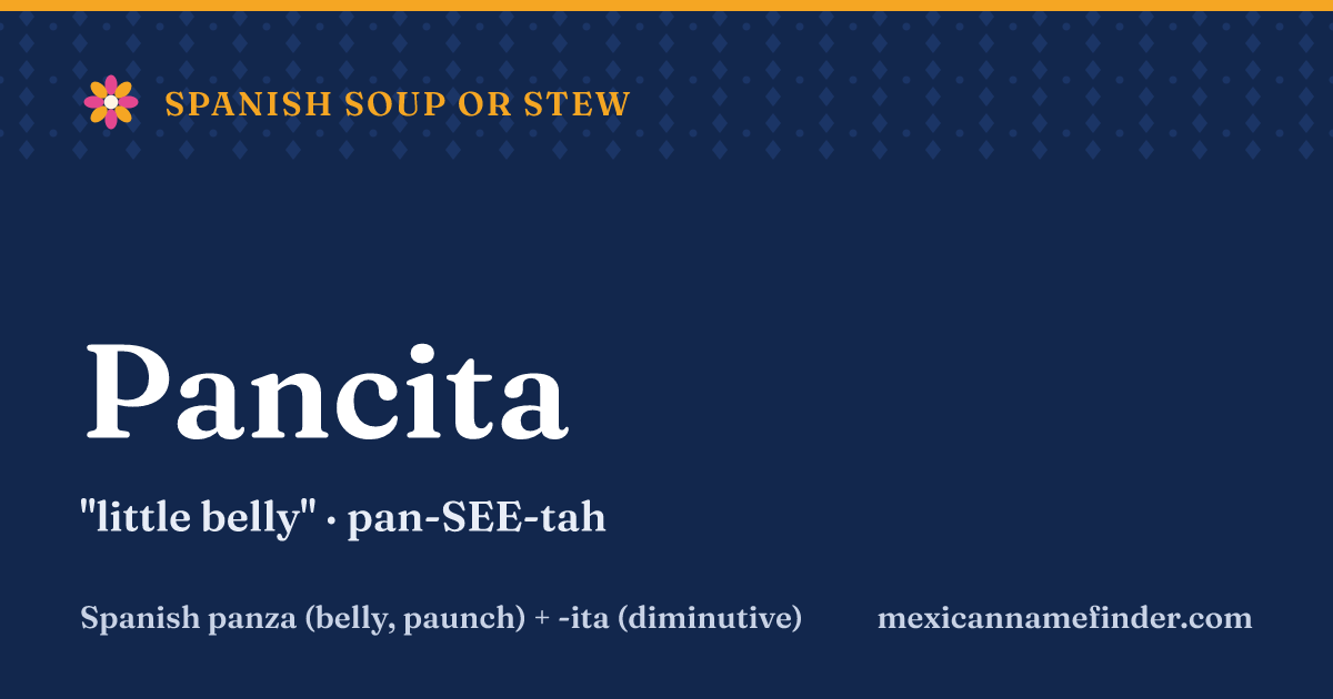 Pancita means little belly