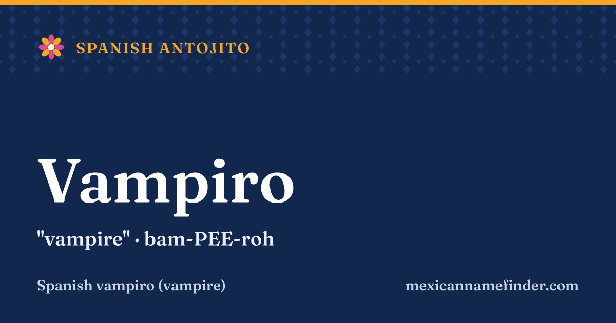 Vampiro means vampire