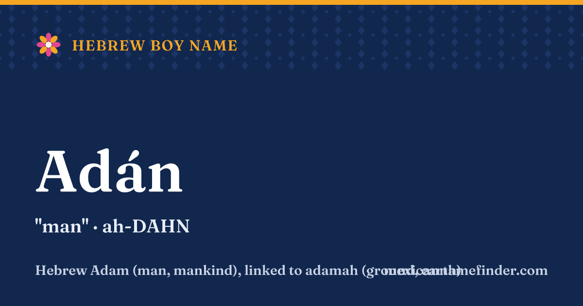 Adán means man