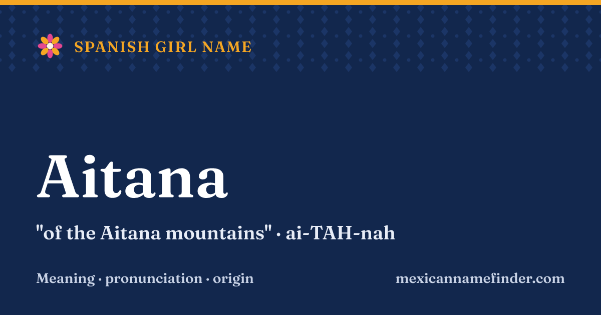 Aitana means of the Aitana mountains