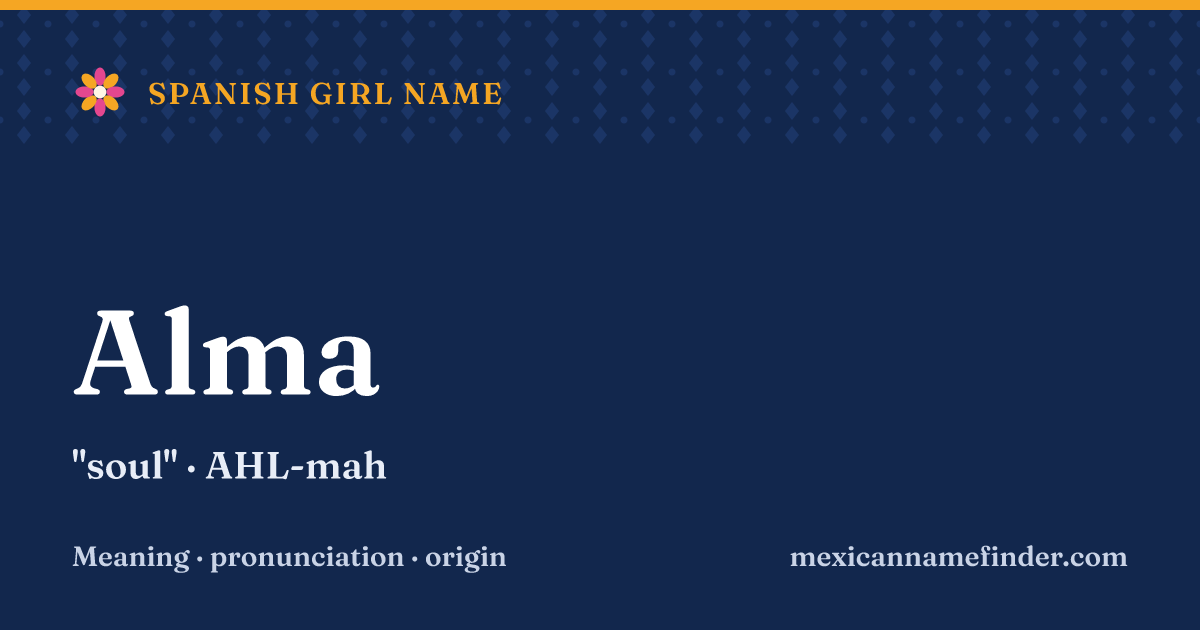 Alma means soul