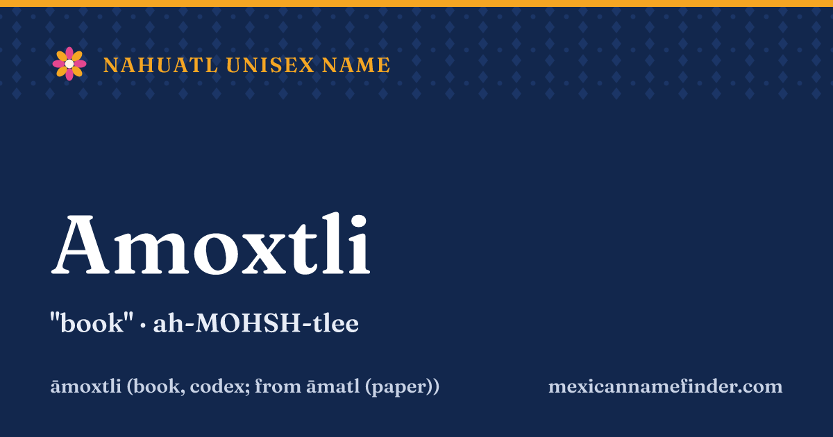 Amoxtli means book