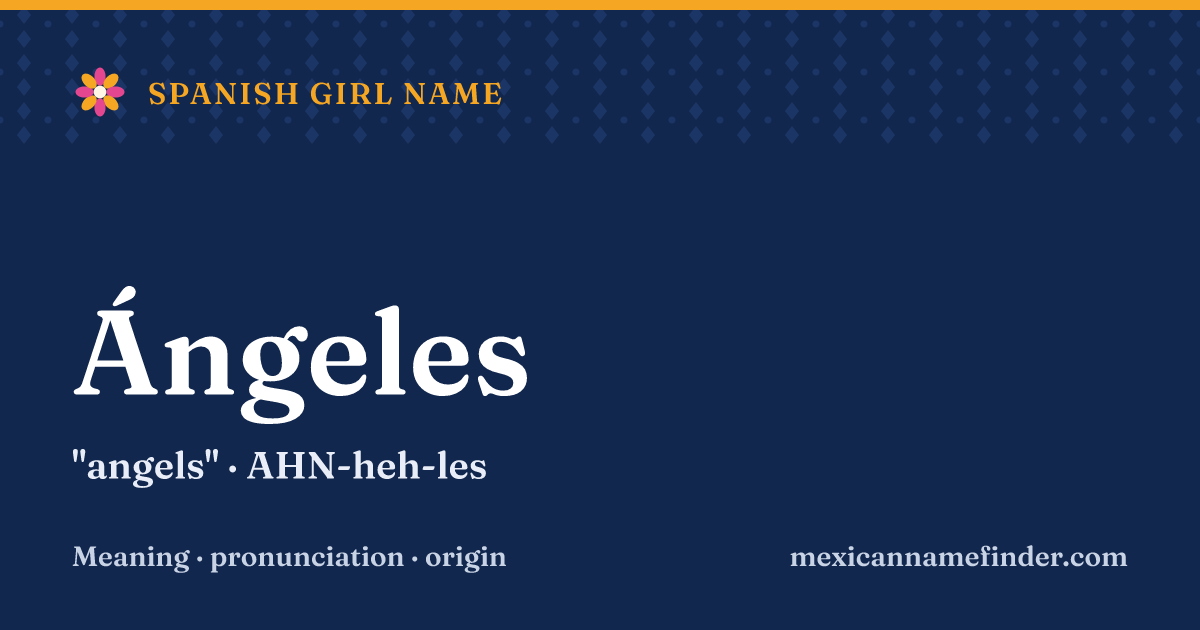 Ángeles means angels