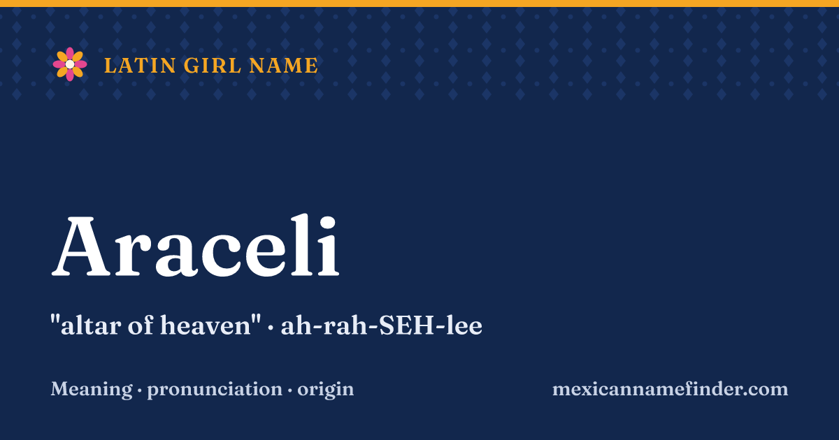 Araceli means altar of heaven