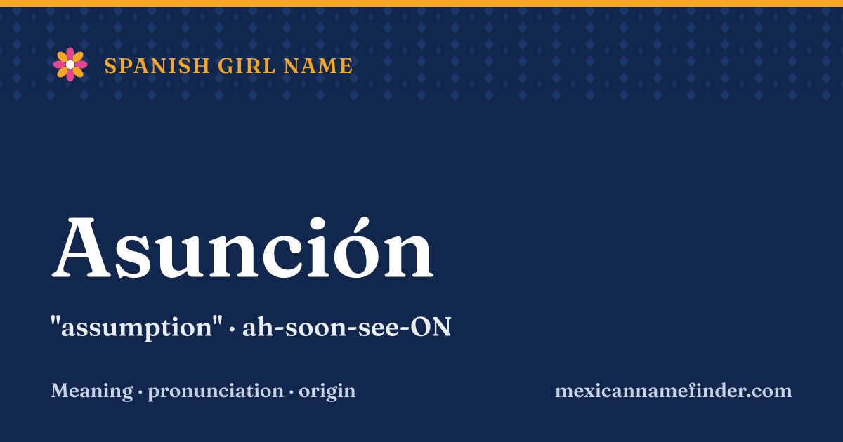 Asunción means assumption