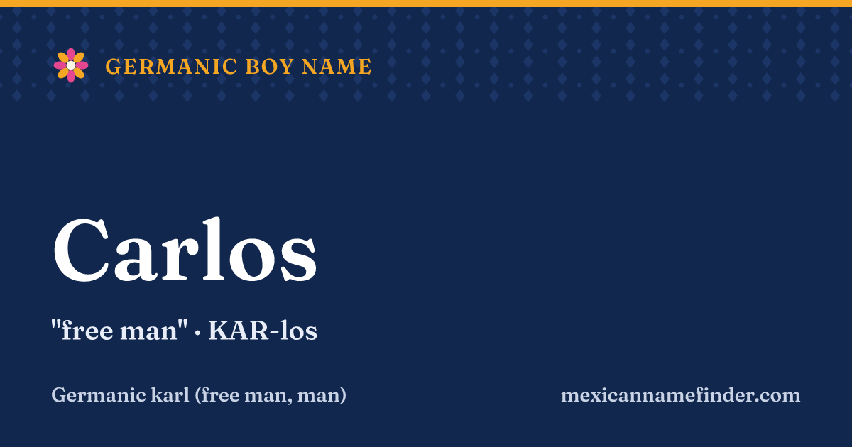 Carlos means free man