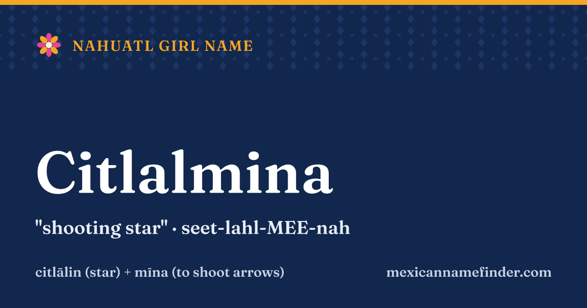 Citlalmina means shooting star
