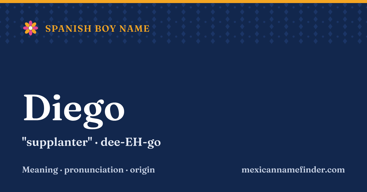 Diego means supplanter