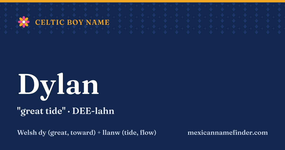 Dylan means great tide