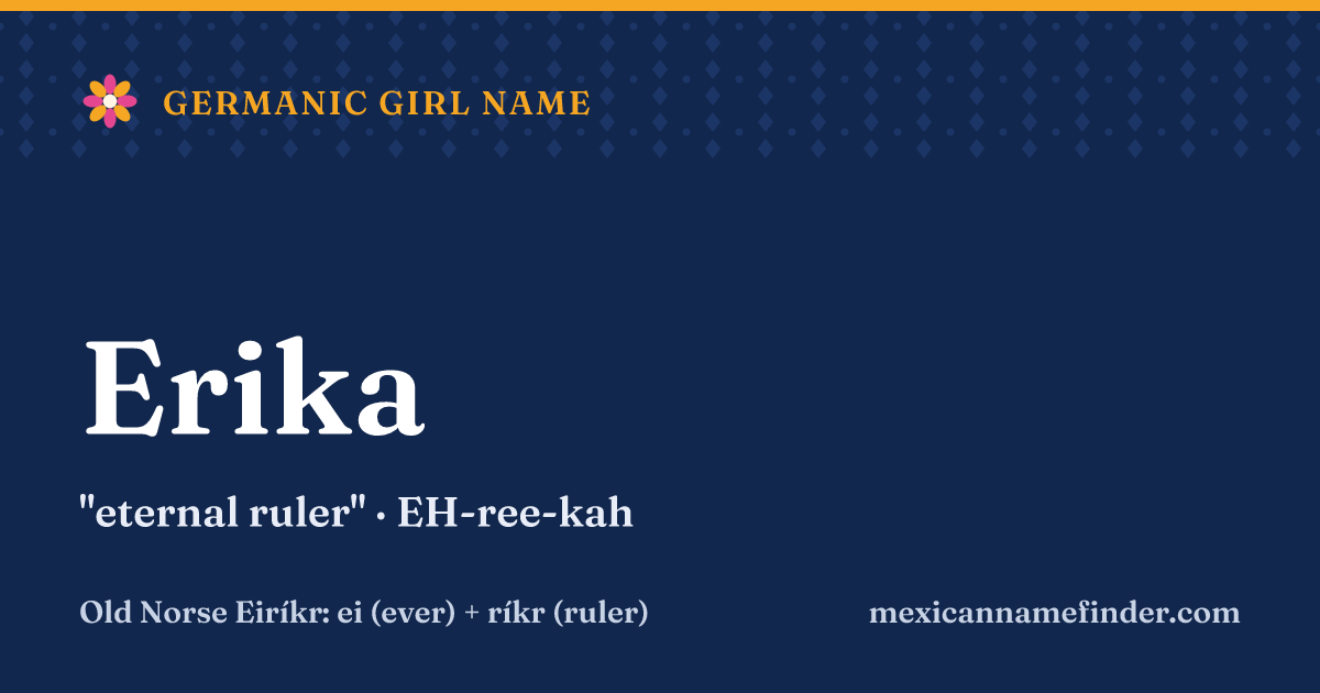 Erika means eternal ruler
