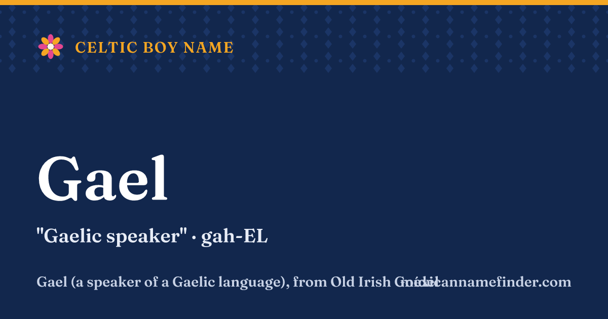 Gael means Gaelic speaker