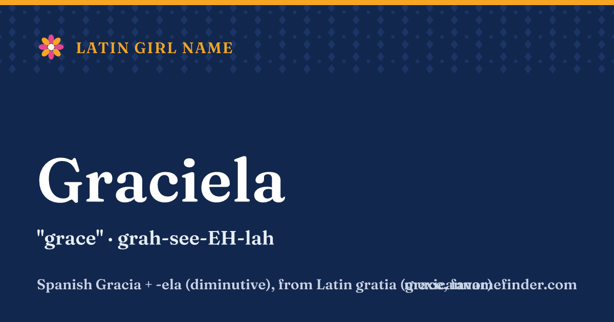 Graciela means grace