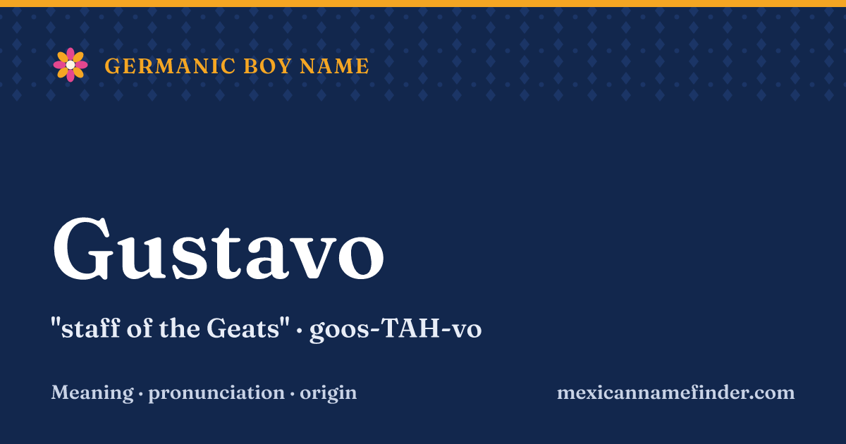 Gustavo means staff of the Geats