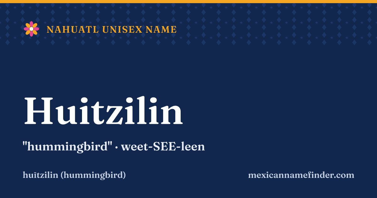 Huitzilin means hummingbird