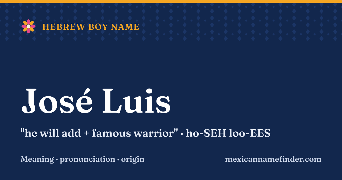 José Luis means he will add + famous warrior