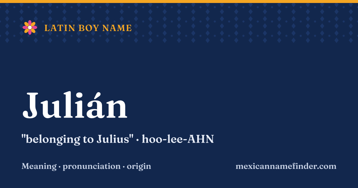 Julián means belonging to Julius