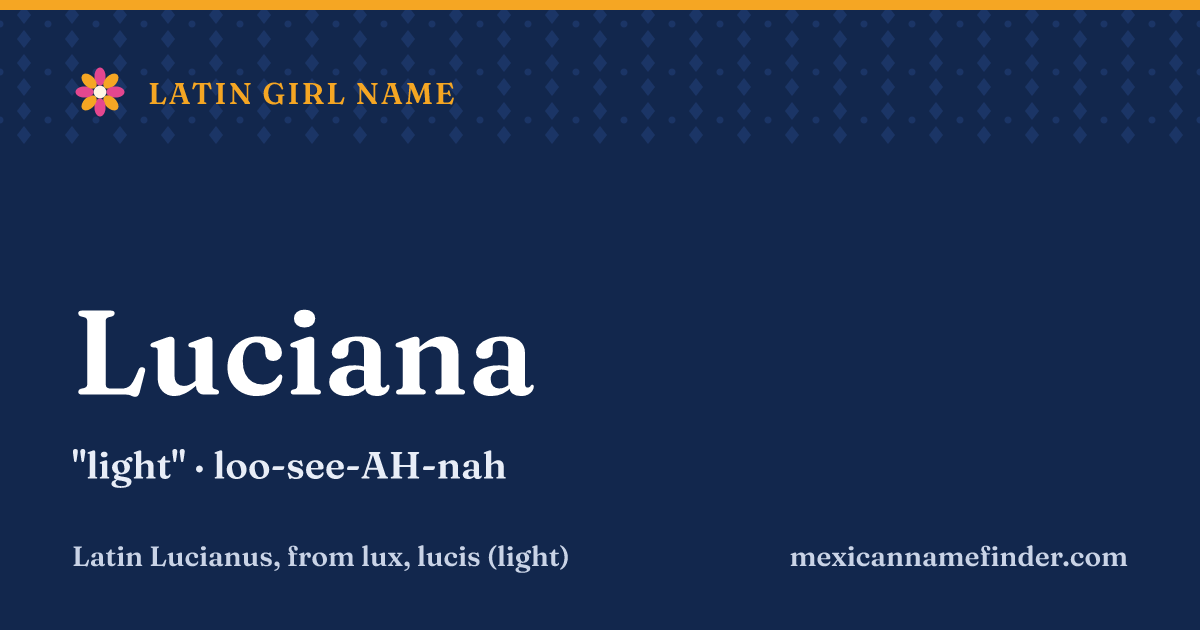 Luciana means light