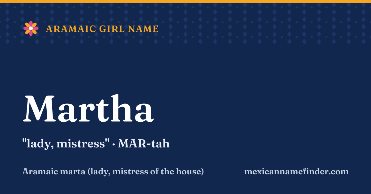 Martha means lady, mistress