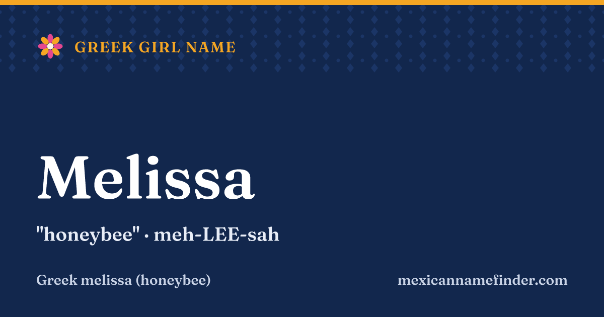 Melissa means honeybee