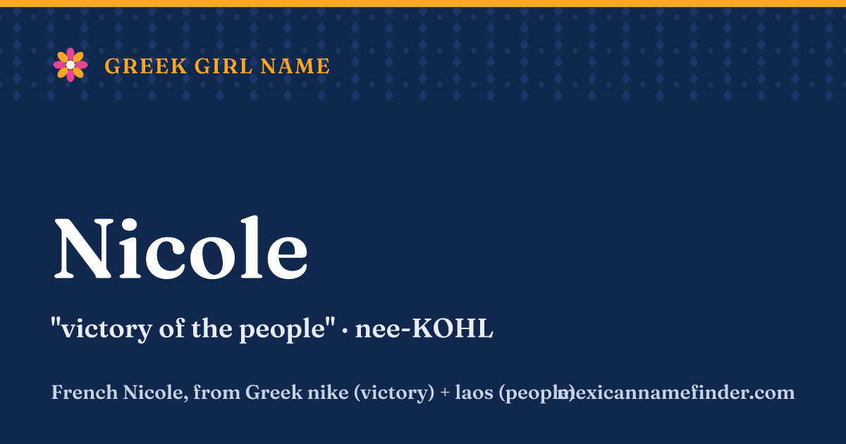 Nicole means victory of the people