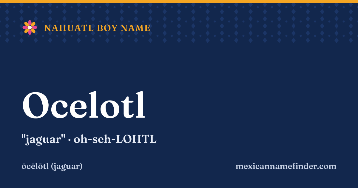 Ocelotl means jaguar