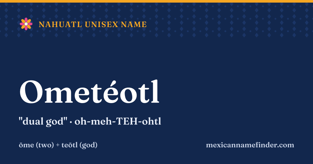 Ometéotl means dual god