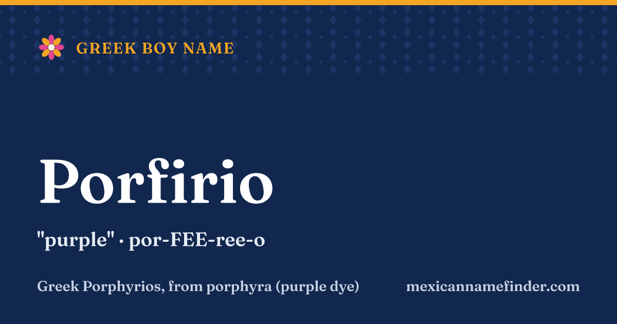 Porfirio means purple