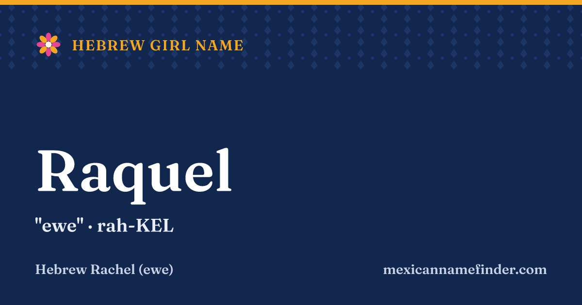Raquel means ewe