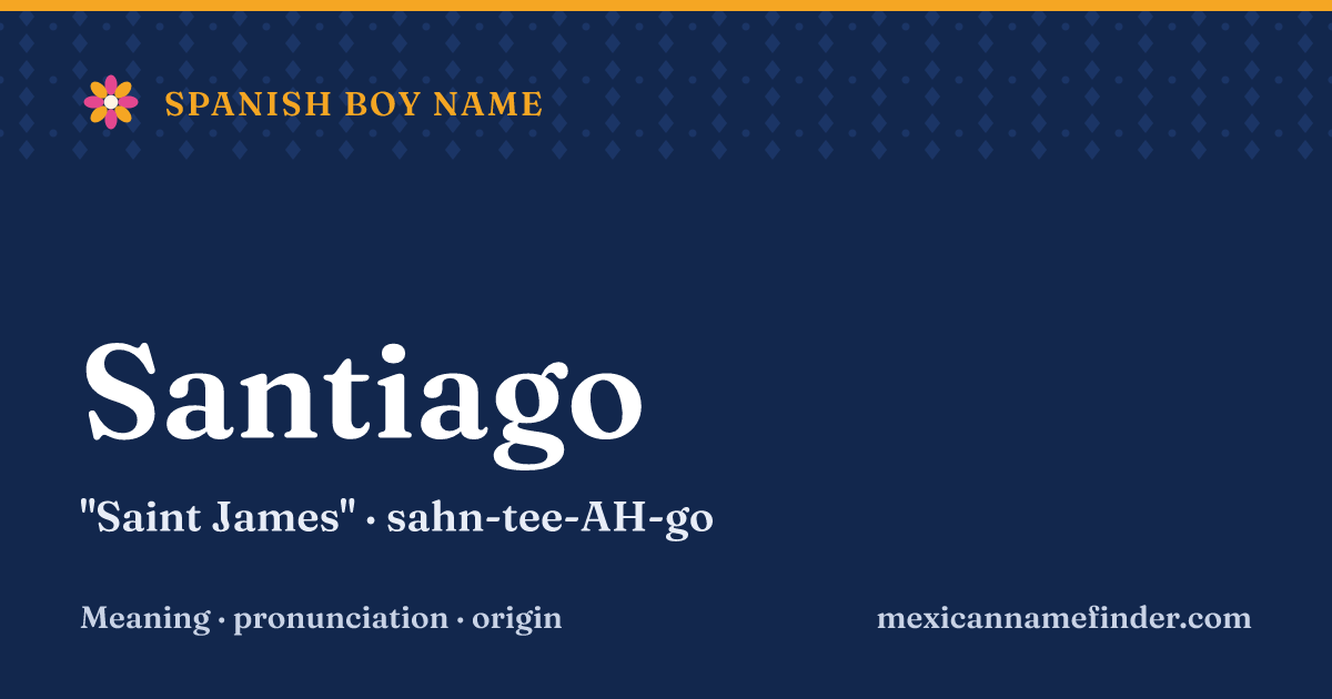 Santiago means Saint James
