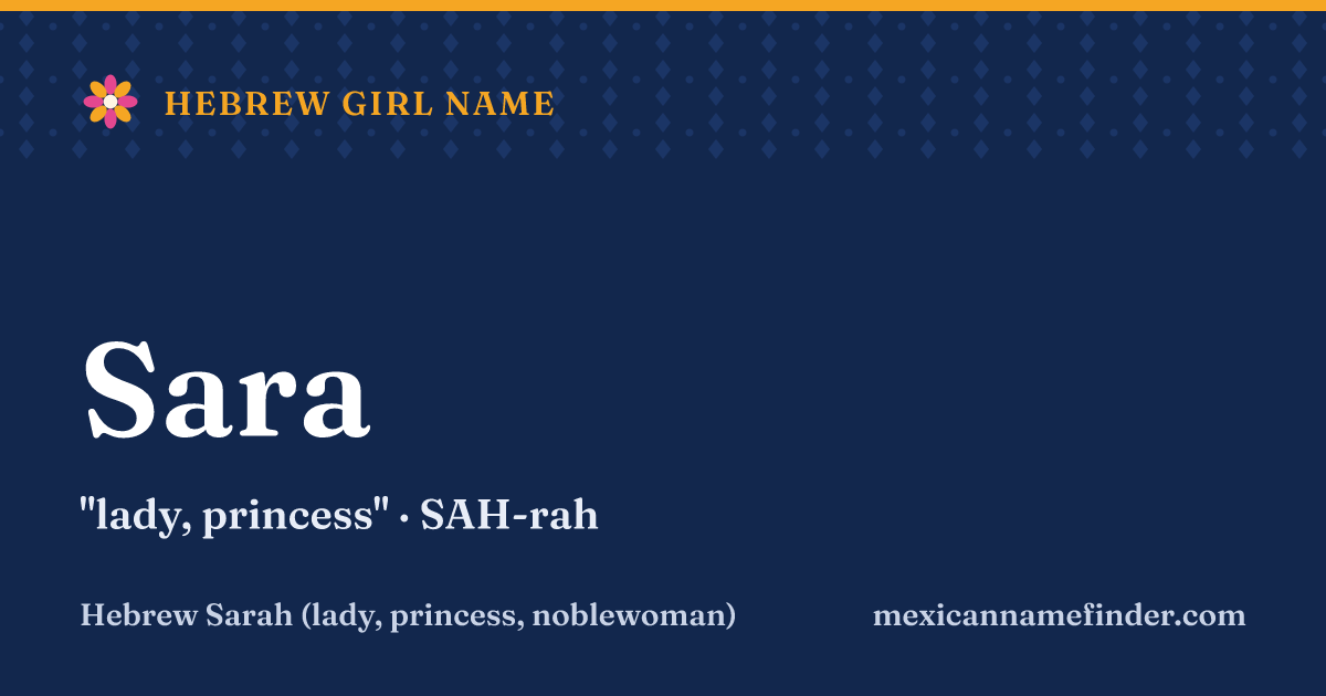 Sara means lady, princess