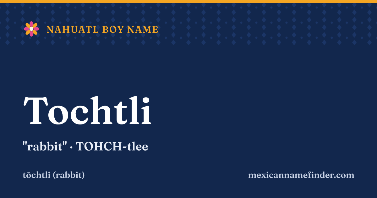 Tochtli means rabbit