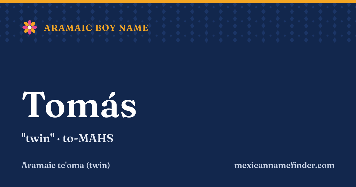 Tomás means twin