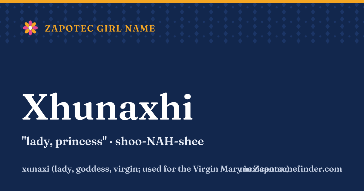 Xhunaxhi means lady, princess